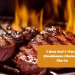 7 Best And 7 Worst Steakhouse Chains In The Us