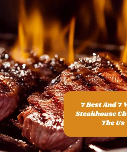 7 Best And 7 Worst Steakhouse Chains In The Us