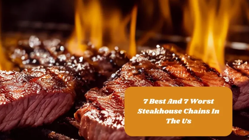 7 Best And 7 Worst Steakhouse Chains In The Us