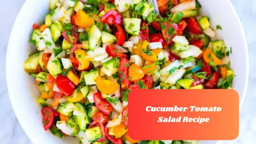 Cucumber Tomato Salad Recipe