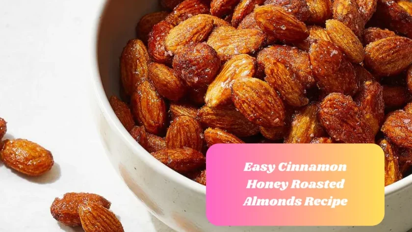 Easy Cinnamon Honey Roasted Almonds Recipe